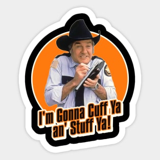 Rosco P. Coltrane Cuff Ya an' Stuff Ya Sticker